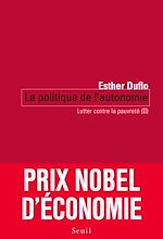 Télécharger le livre :  La Politique de l'autonomie. Lutter contre la pauvreté (II)