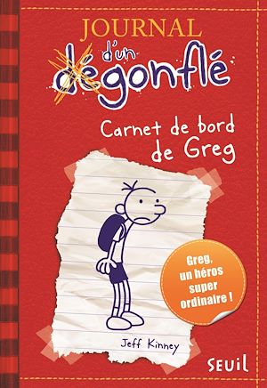 Download the eBook: Carnet de bord de Greg Heffley. Journal d'un dégonflé, tome 1