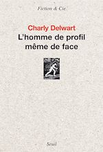 Télécharger le livre :  L'Homme de profil même de face
