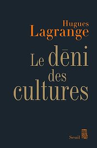 Téléchargez le livre :  Le Déni des cultures