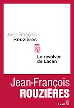 Télécharger le livre :  Le Revolver de Lacan