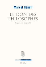 Télécharger le livre :  Le Don des philosophes. Repenser la réciprocité