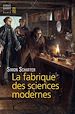 Télécharger le livre :  La Fabrique des sciences modernes