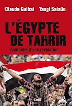 Télécharger le livre :  L'Egypte de Tahrir. Anatomie d'une révolution