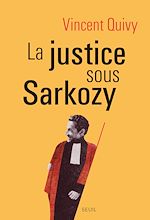 Télécharger le livre :  La Justice sous Sarkozy