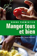 Télécharger le livre :  Manger tous et bien