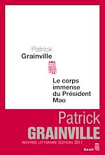Télécharger le livre :  Le Corps immense du président Mao
