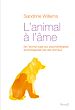 Télécharger le livre :  L'Animal à l'âme. De l'animal-sujet aux psychothérapies accompagnées par des animaux