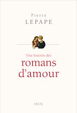 Télécharger le livre :  Une histoire des romans d'amour