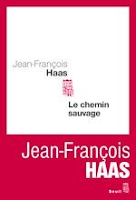 Télécharger le livre :  Le Chemin sauvage