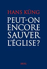 Download this eBook Peut-on encore sauver l'Eglise ?