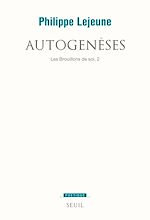 Télécharger le livre :  Autogenèses. Les brouillons de soi 2