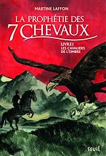 Télécharger le livre :  Les Cavaliers de l'ombre. Prophétie des 7 chevaux, tome 1