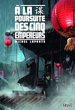 Télécharger le livre :  À la poursuite des cinq empereurs