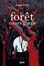 Télécharger le livre :  La Forêt des coeurs glacés
