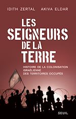 Download this eBook Les Seigneurs de la Terre. Histoire de la colonisation israélienne des territoires occupés