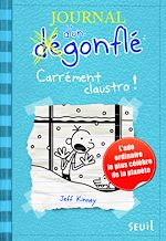 Download this eBook Carrément Claustro. Journal d'un dégonflé, tome 6