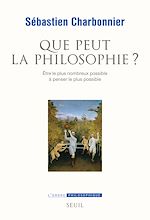 Télécharger le livre :  Que peut la philosophie ?. Etre le plus nombreux possible à penser le plus possible