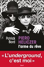 Télécharger le livre :  Piero Heliczer, l'arme du rêve