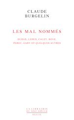 Télécharger le livre :  Les Mal Nommés. Duras, Leiris, Calet, Bove, Perec, Gary et quelques autres