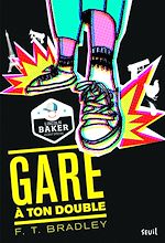 Télécharger le livre :  Gare à ton double !. Lincoln Baker, agent spécial, tome 1