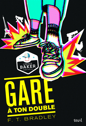 Téléchargez le livre :  Gare à ton double !. Lincoln Baker, agent spécial, tome 1