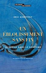 Télécharger le livre :  Un éblouissement sans fin. La poésie dans le soufisme