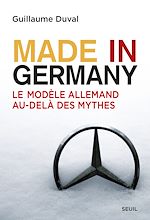 Télécharger le livre :  Made in Germany. Le modèle allemand au-delà des mythes