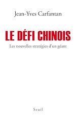 Download this eBook Le Défi chinois. Les nouvelles stratégies d'un géant