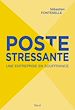 Télécharger le livre :  Poste stressante. Une entreprise en souffrance