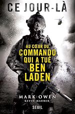 Télécharger le livre :  Ce jour-là. Au coeur du commando qui a tué Ben Laden