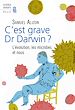 Télécharger le livre :  C'est grave, Dr Darwin ?. L'évolution, les microbes et nous
