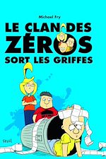 Download this eBook Le Clan des zéros sort les griffes. Le Clan des zéros, tome 2