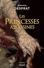 Télécharger le livre :  Les Princesses assassines