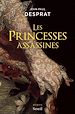 Télécharger le livre :  Les Princesses assassines
