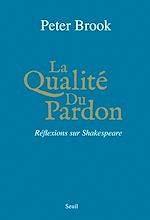 Télécharger le livre :  La Qualité du pardon. Réflexions sur Shakespeare