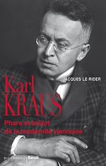 Télécharger le livre :  Karl Kraus - Phare et brûlot de la modernité viennoise