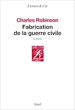 Télécharger le livre :  Fabrication de la guerre civile