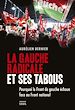 Télécharger le livre :  La Gauche radicale et ses tabous. Pourquoi le Front de gauche échoue face au Front national