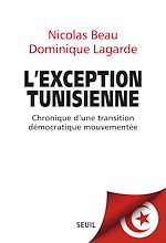 Télécharger le livre :  L'Exception tunisienne. Chronique d'une transition démocratique mouvementée