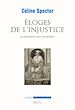 Télécharger le livre :  Eloges de l'injustice. La philosophie face à la déraison