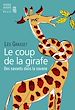 Télécharger le livre :  Le Coup de la girafe. Des savants dans la savane