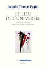 Télécharger le livre :  Le Lieu de l'universel. Impasses du réalisme dans la philosophie contemporaine