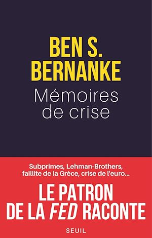 Téléchargez le livre :  Mémoires de crise. Subprimes, Lehman Brothers, AIG, faillite de la Grèce, crise de l'euro¿ Le patron