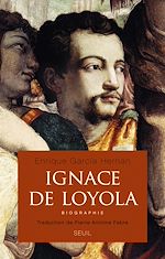 Télécharger le livre :  Ignace de Loyola. Biographie