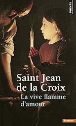 Télécharger le livre :  La Vive flamme d'amour