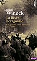 Télécharger le livre :  La Fièvre hexagonale. Les grandes crises politiques 1871-1968