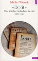 Télécharger le livre :  "Esprit". Des intellectuels dans la cité (1930-1950)