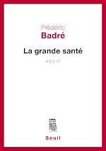 Télécharger le livre :  La Grande Santé