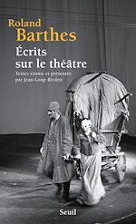 Télécharger le livre :  Écrits sur le théâtre. Textes réunis et présentés